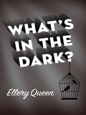 cover image of What's in the Dark?